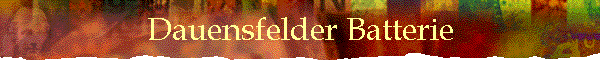 Dauensfelder Batterie