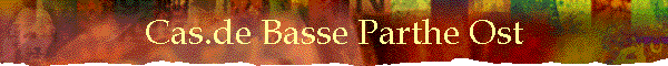 Cas.de Basse Parthe Ost
