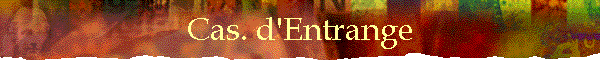 Cas. d'Entrange