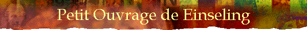 Petit Ouvrage de Einseling